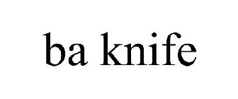 BA KNIFE