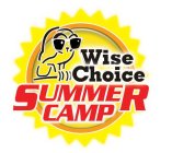 WISE CHOICE SUMMER CAMP
