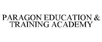 PARAGON EDUCATION & TRAINING ACADEMY