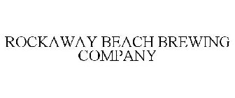 ROCKAWAY BEACH BREWING COMPANY