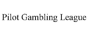 PILOT GAMBLING LEAGUE
