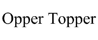 OPPER TOPPER