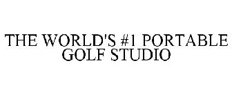 THE WORLD'S #1 PORTABLE GOLF STUDIO