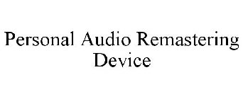 PERSONAL AUDIO REMASTERING DEVICE