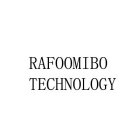 RAFOOMIBO TECHNOLOGY