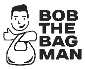 BOB THE BAG MAN