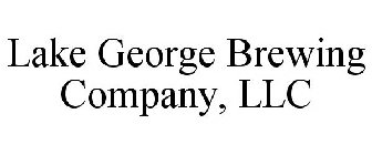 LAKE GEORGE BREWING COMPANY, LLC