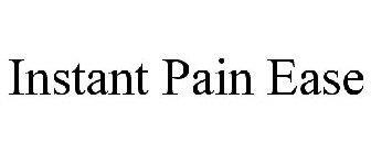 INSTANT PAIN EASE