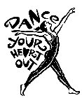DANCE YOUR HEART OUT