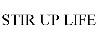 STIR UP LIFE