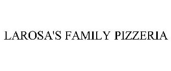 LAROSA'S FAMILY PIZZERIA