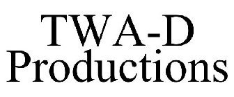 TWA-D PRODUCTIONS