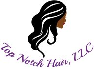TOP NOTCH HAIR, LLC