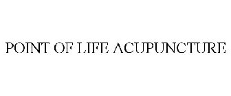 POINT OF LIFE ACUPUNCTURE