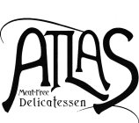 ATLAS MEAT-FREE DELICATESSEN