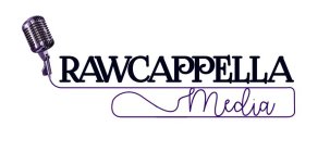 RAWCAPPELLA MEDIA