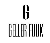 G GELLER FUUK