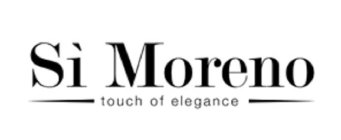 SI MORENO TOUCH OF ELEGANCE