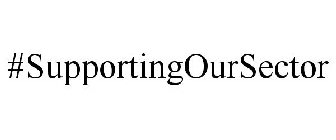 #SUPPORTINGOURSECTOR