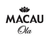 MACAU OLA