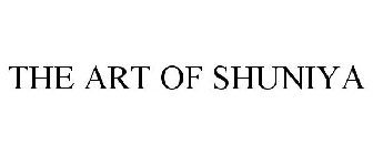 THE ART OF SHUNIYA