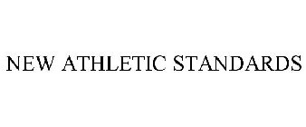 NEW ATHLETIC STANDARDS