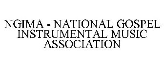 NGIMA - NATIONAL GOSPEL INSTRUMENTAL MUSIC ASSOCIATION