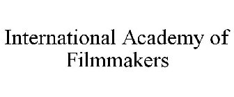 INTERNATIONAL ACADEMY OF FILMMAKERS