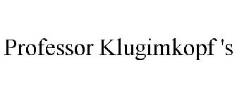 PROFESSOR KLUGIMKOPF 'S