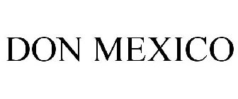 DON MEXICO