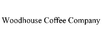 WOODHOUSE COFFEE COMPANY