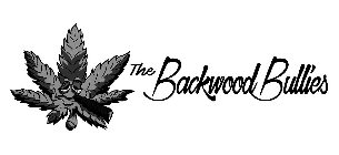 THE BACKWOOD BULLIES