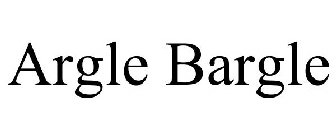 ARGLE BARGLE