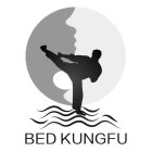 BED KUNGFU
