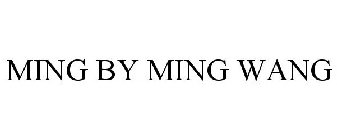 MING BY MING WANG