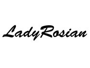 LADYROSIAN