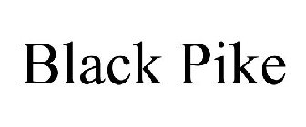 BLACK PIKE