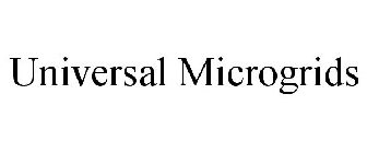 UNIVERSAL MICROGRIDS