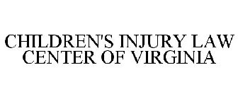 CHILDREN'S INJURY LAW CENTER OF VIRGINIA