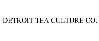 DETROIT TEA CULTURE CO.