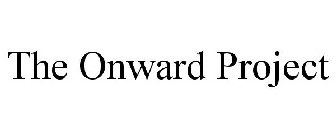 THE ONWARD PROJECT
