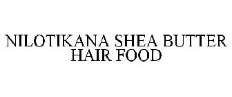 NILOTIKANA SHEA BUTTER HAIR FOOD