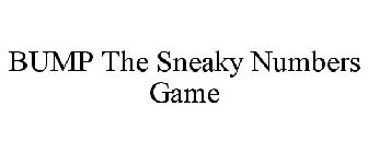 BUMP THE SNEAKY NUMBERS GAME