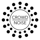 CROWD NOISE