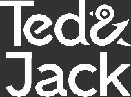 TED & JACK
