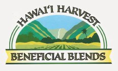 HAWAI'I HARVEST BENEFICIAL BLENDS