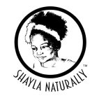 SHAYLA NATURALLY