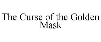 THE CURSE OF THE GOLDEN MASK