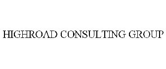 HIGHROAD CONSULTING GROUP
