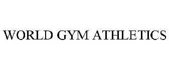 WORLD GYM ATHLETICS